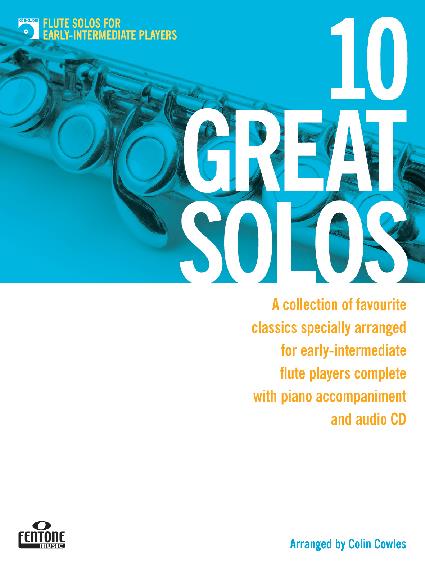 10 Great Solos - Flute - A collection of favourite melodies specially arranged for early-intermediate flute players příčná flétna a klavír